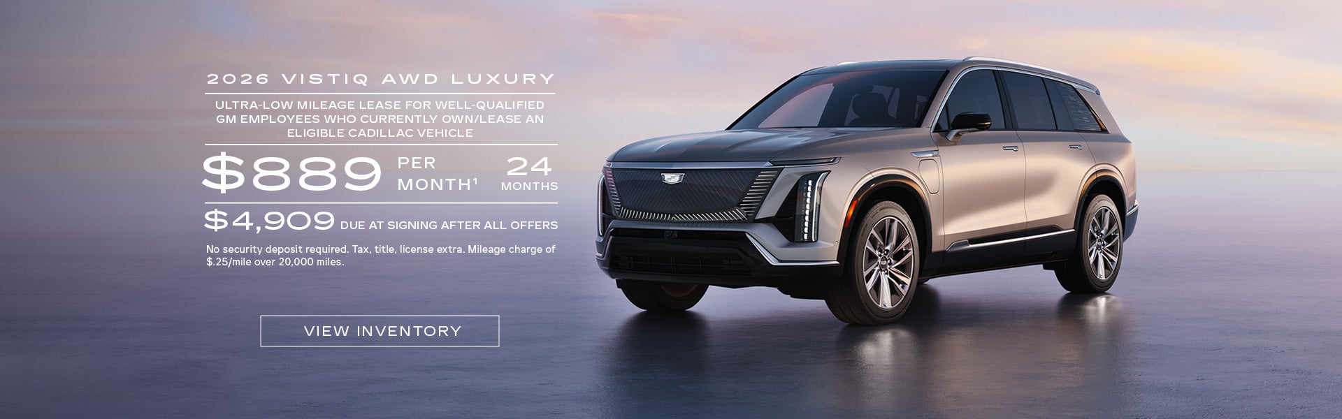2026 VISTIQ Luxury. Ultra-low mileage lease for well-qualified current eligible GM employees and ...